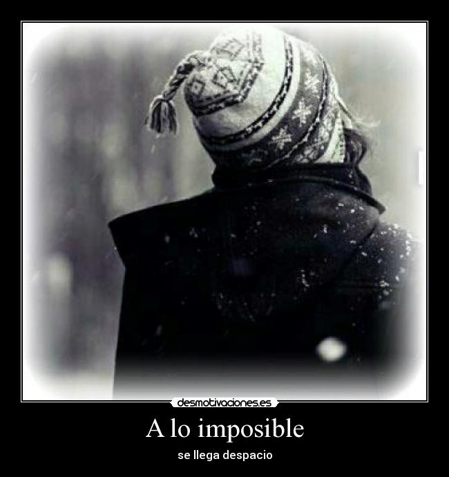 A lo imposible - 