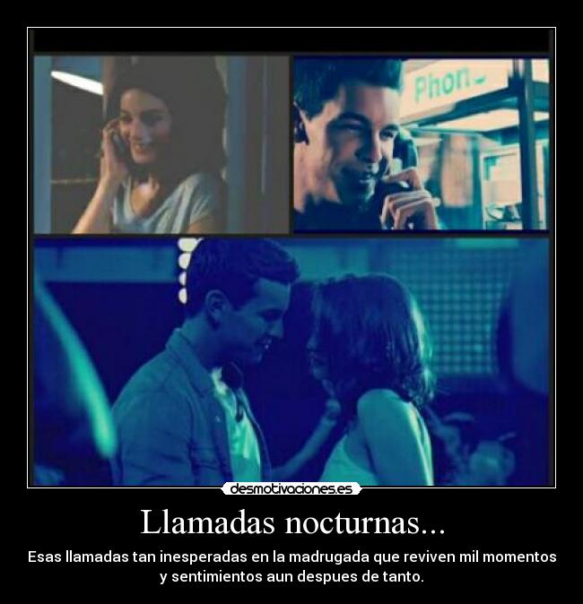 Llamadas nocturnas... -