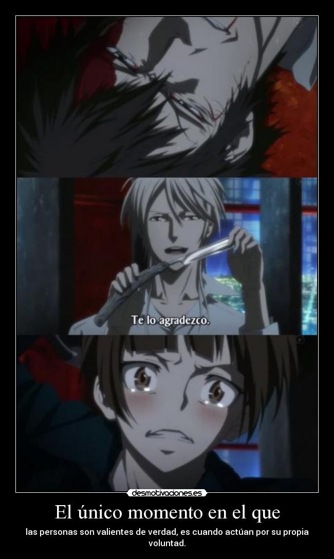 El único momento en el que -