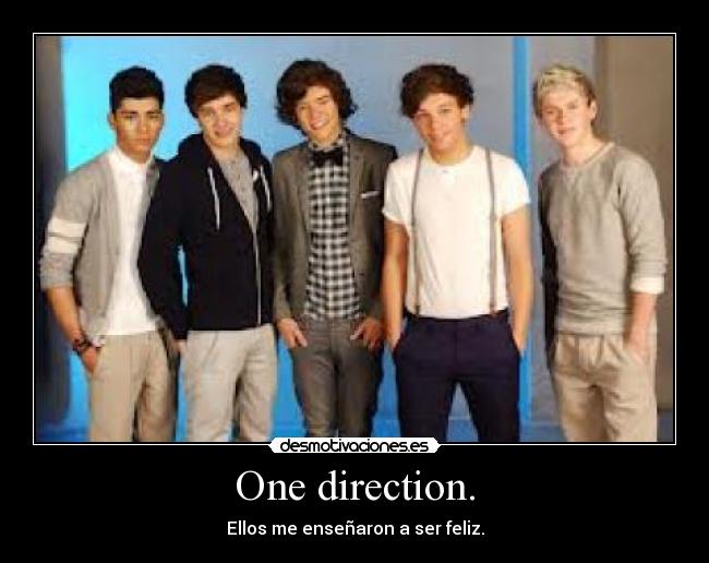 One direction. -