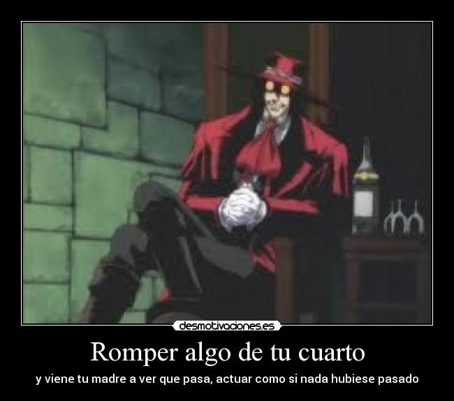 Romper algo de tu cuarto - 