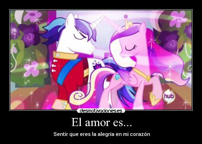 El amor es... - ♥ Sentir que eres la alegría en mi corazón ♥