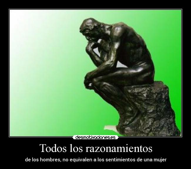 carteles todos razonamientos hombres equivalen sentimientos mujer desmotivaciones