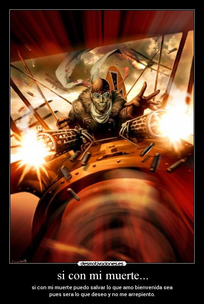 si con mi muerte... -