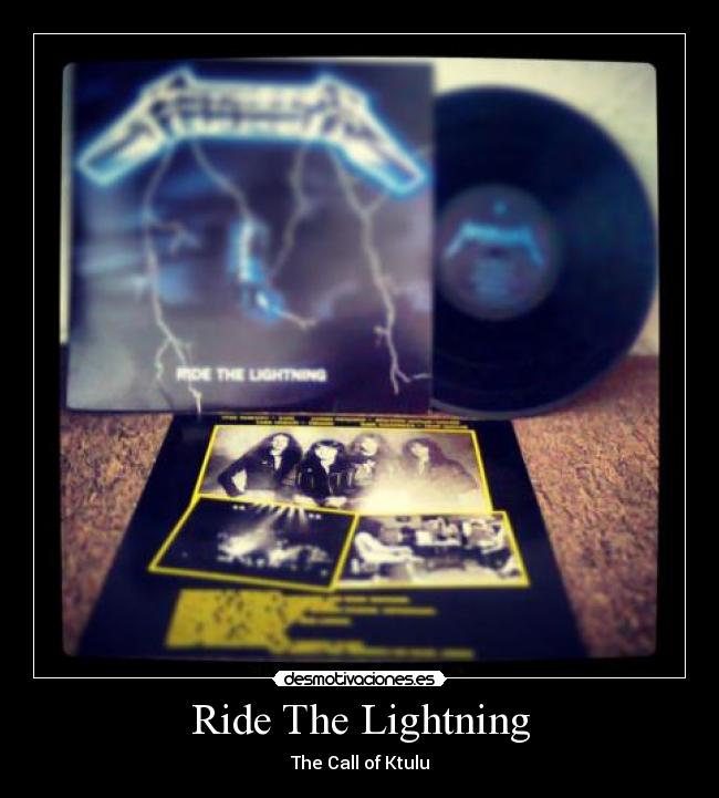 Ride The Lightning -