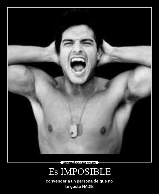 Es IMPOSIBLE -