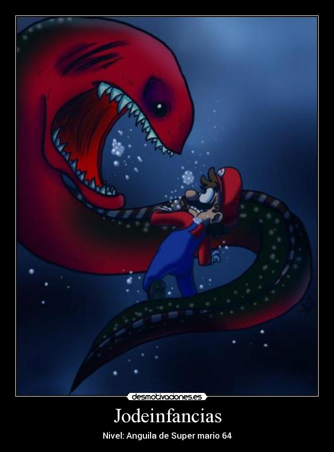 Jodeinfancias - Nivel: Anguila de Super mario 64