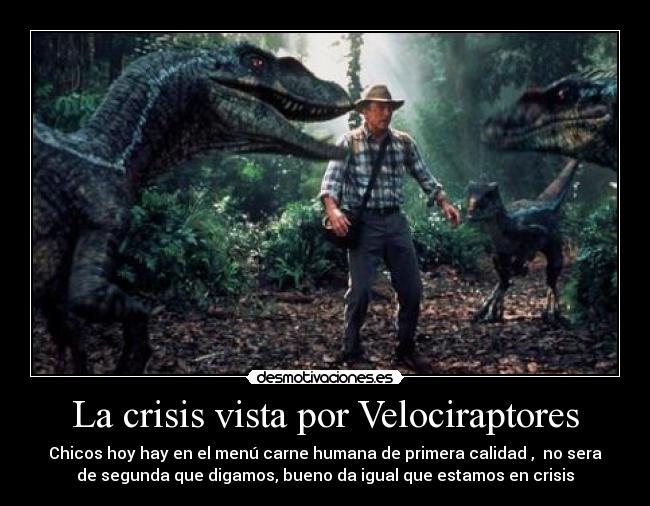 La crisis vista por Velociraptores - 