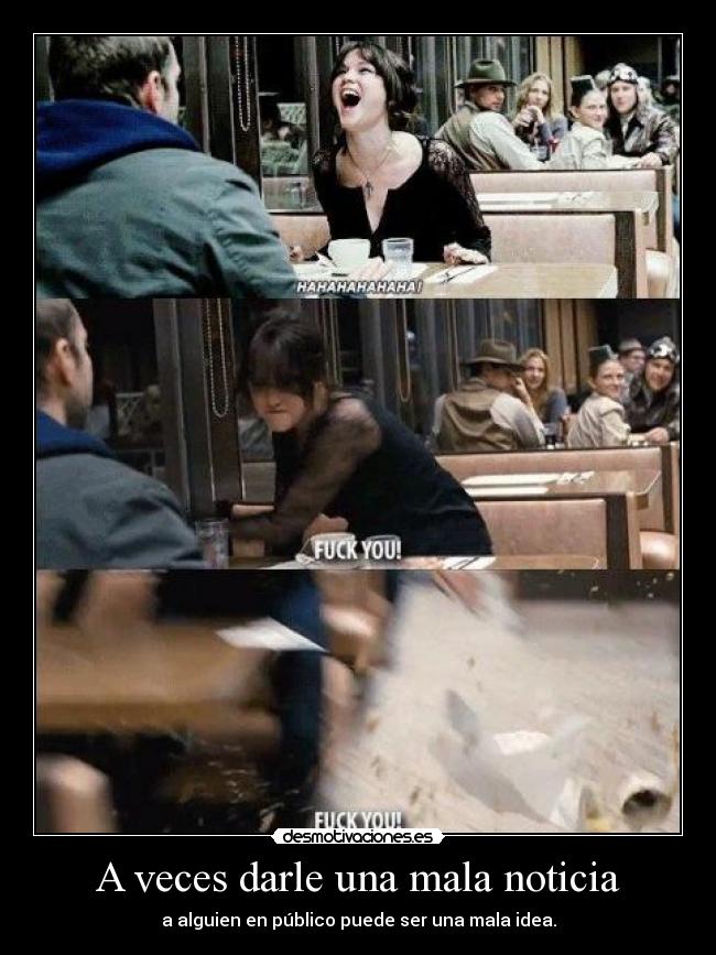 A veces darle una mala noticia - 