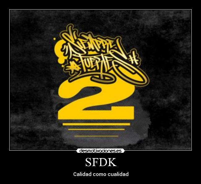 SFDK - Calidad como cualidad