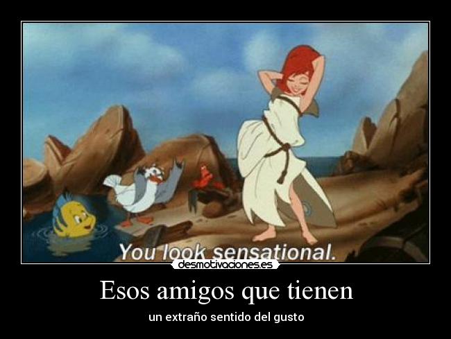 Esos amigos que tienen -