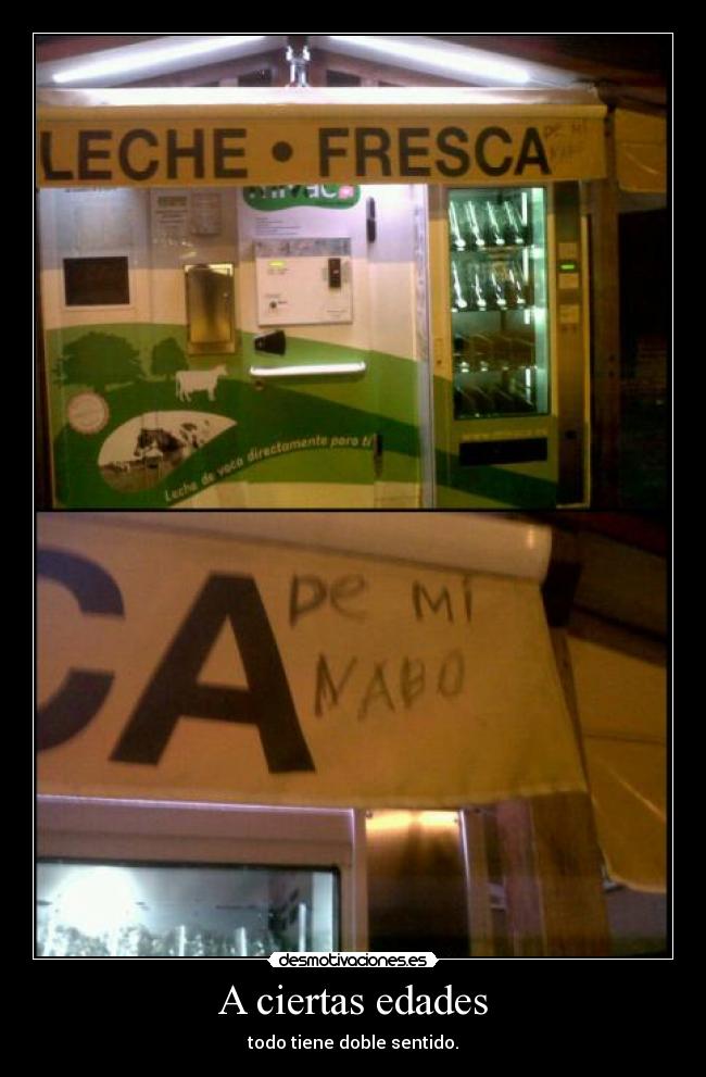 A ciertas edades - todo tiene doble sentido.