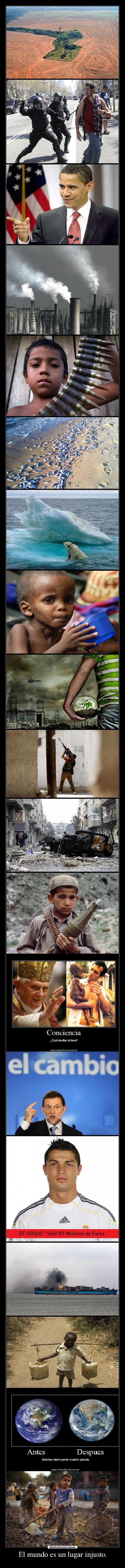 El mundo es un lugar injusto. - 