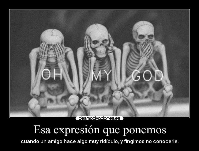 Esa expresión que ponemos -