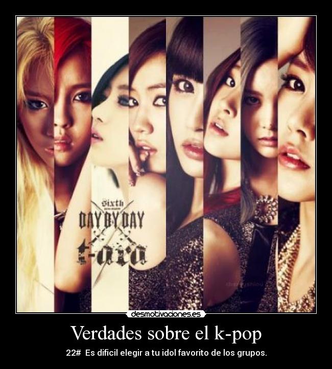 Verdades sobre el k-pop - 22#  Es dificil elegir a tu idol favorito de los grupos.