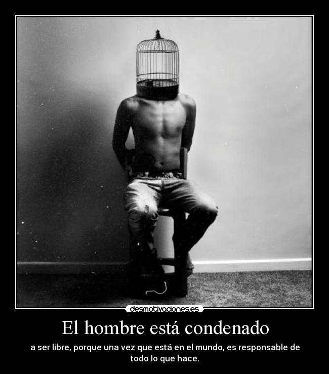 El hombre está condenado -