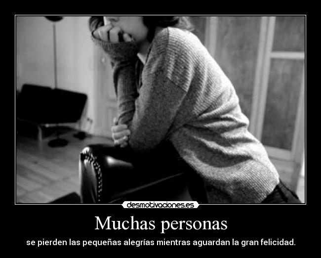 carteles lalala esperes felicidad porque ves las pequenas cosas buenas lalala carameloraro desmotivaciones