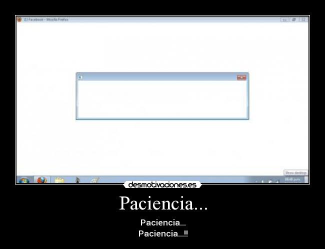 Paciencia... - 