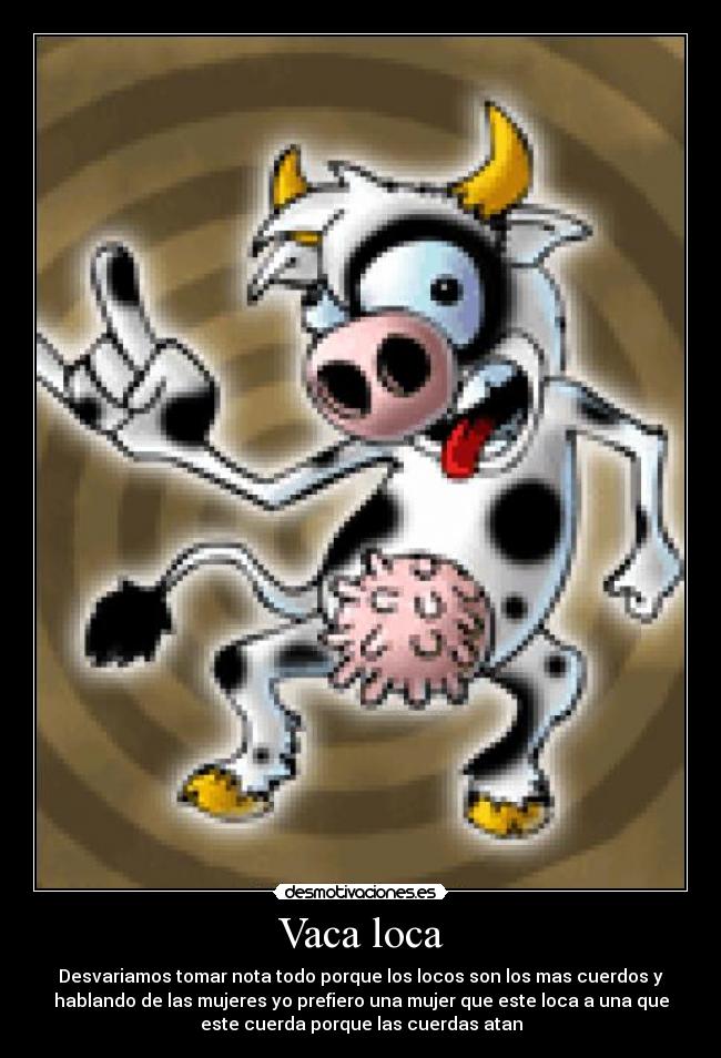 carteles vaca loca desmotivaciones