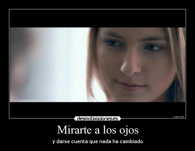 Mirarte a los ojos -