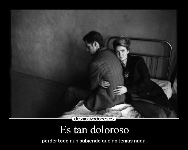 Es tan doloroso -