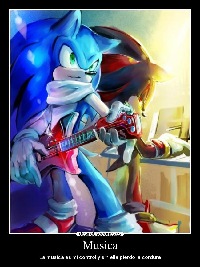Musica - La musica es mi control y sin ella pierdo la cordura