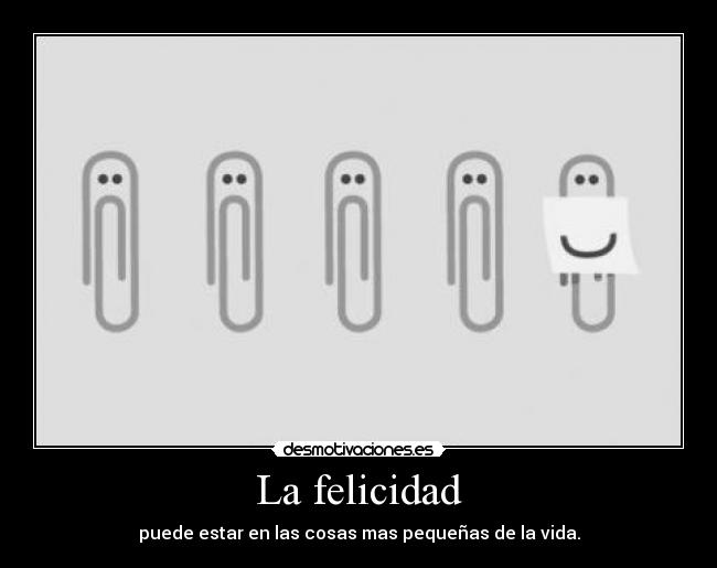 La felicidad -