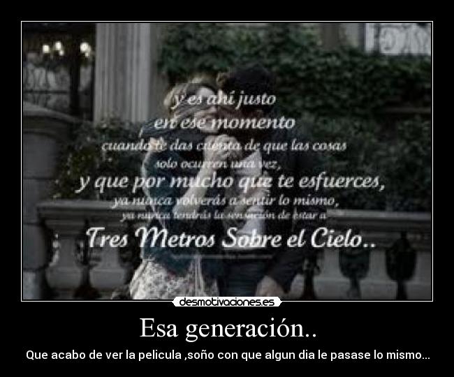 Esa generación.. -