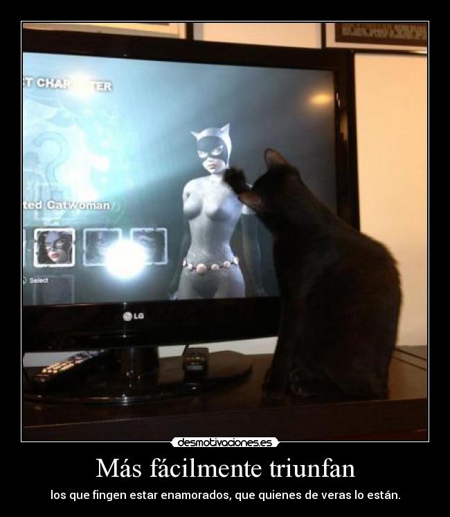 Más fácilmente triunfan - los que fingen estar enamorados, que quienes de veras lo están.