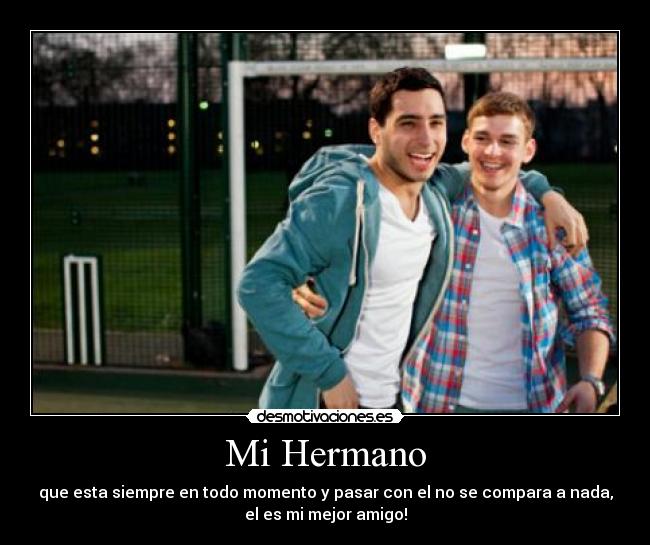 Mi Hermano -