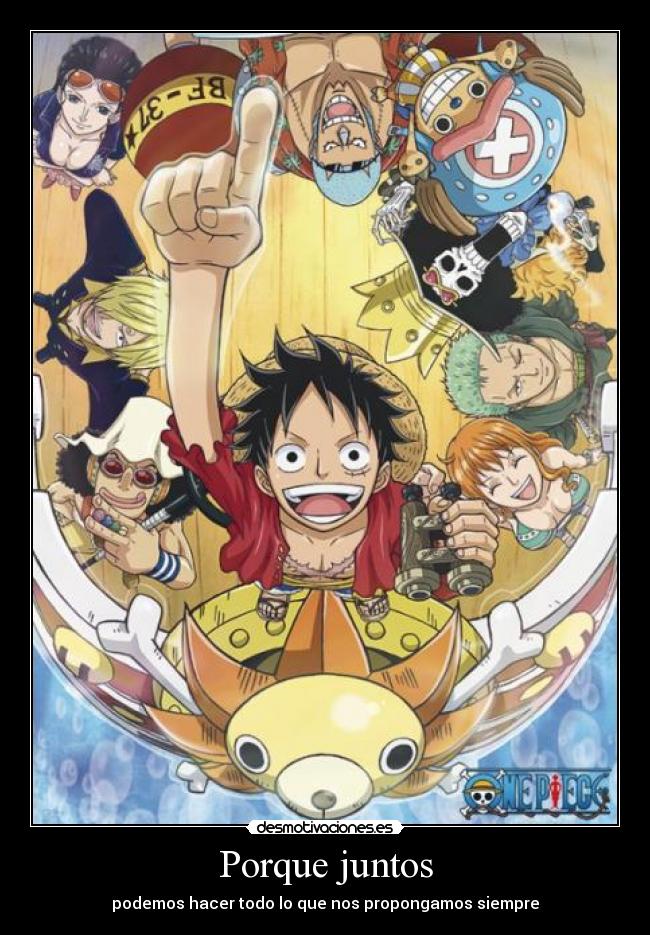 Porque juntos - podemos hacer todo lo que nos propongamos siempre