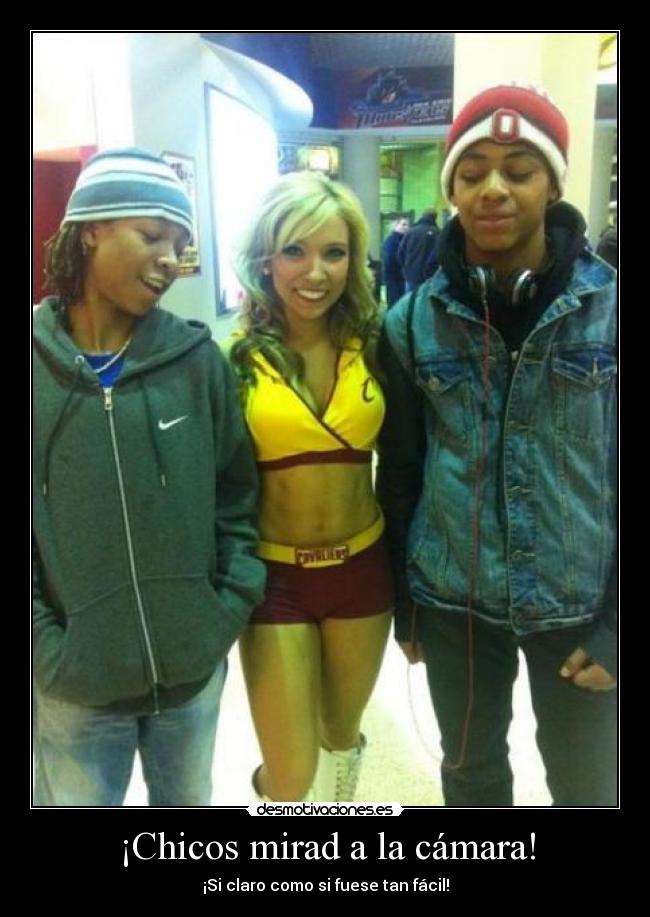 ¡Chicos mirad a la cámara! - ¡Si claro como si fuese tan fácil!