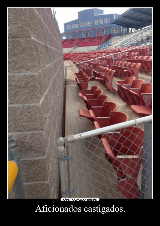 Aficionados castigados. -