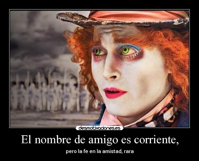 El nombre de amigo es corriente, - 