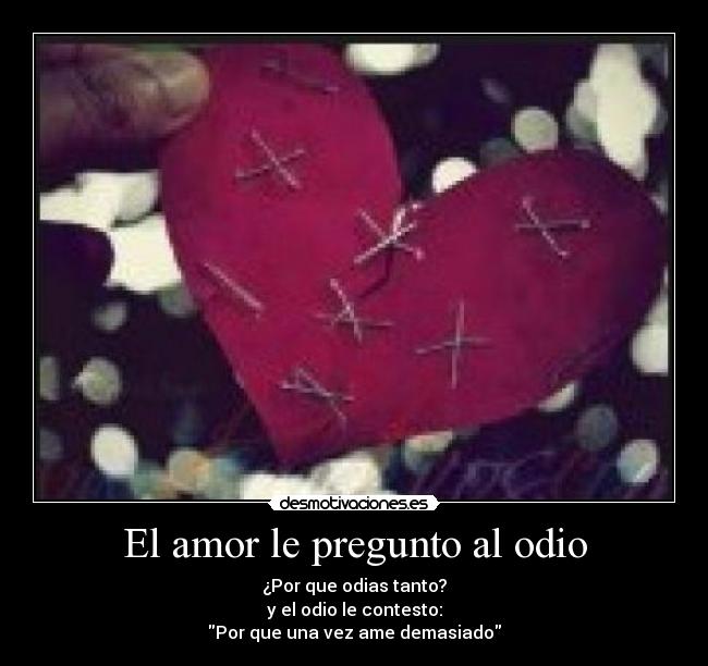 carteles amor odio kiss desmotivaciones