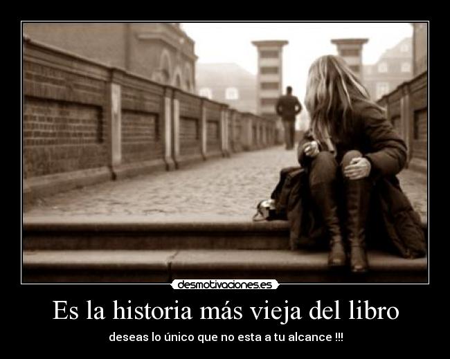 Es la historia más vieja del libro - 