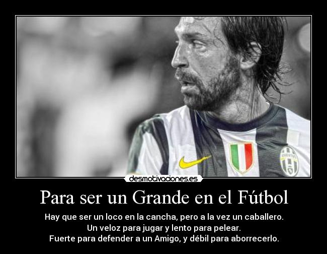 Para ser un Grande en el Fútbol -