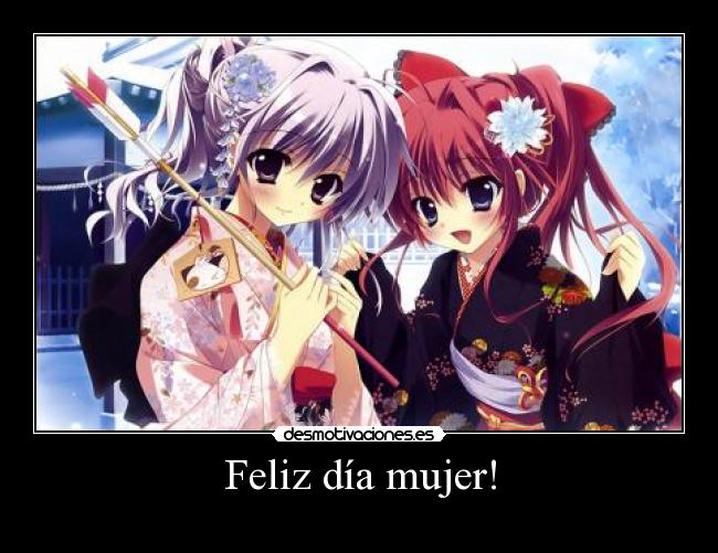 Feliz día mujer! -