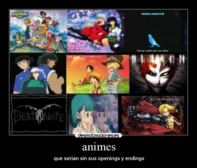 animes - que serian sin sus openings y endings