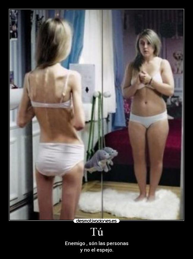 Tú - Enemigo , són las personas
y no el espejo.