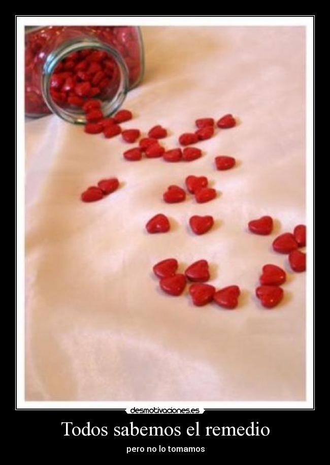 Todos sabemos el remedio -