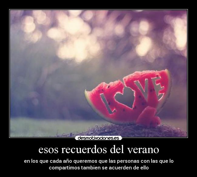 esos recuerdos del verano -