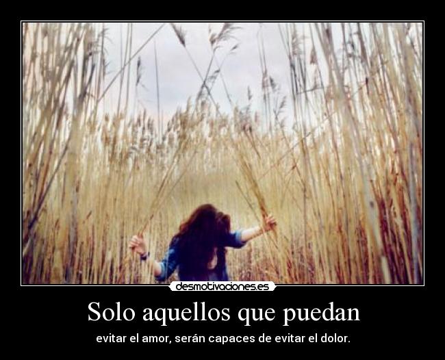 Solo aquellos que puedan -