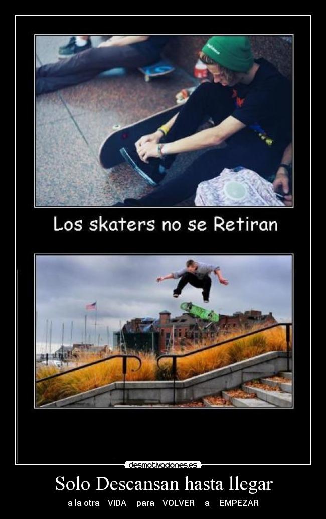 Solo Descansan hasta llegar - a la otra VIDA para VOLVER a EMPEZAR