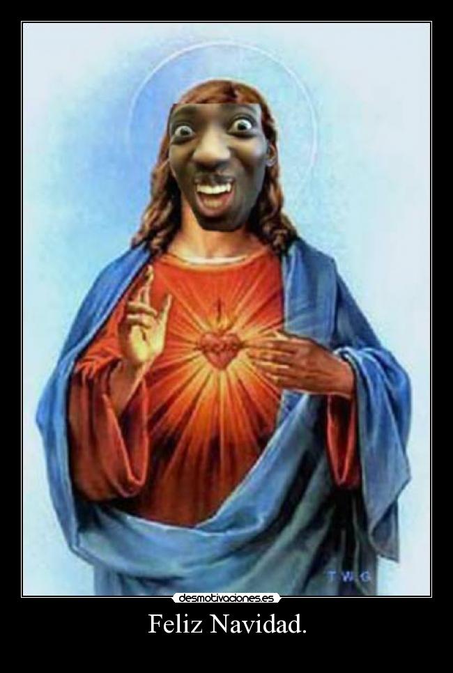 carteles navidad yeah nigger que feo que cabron desmotivaciones