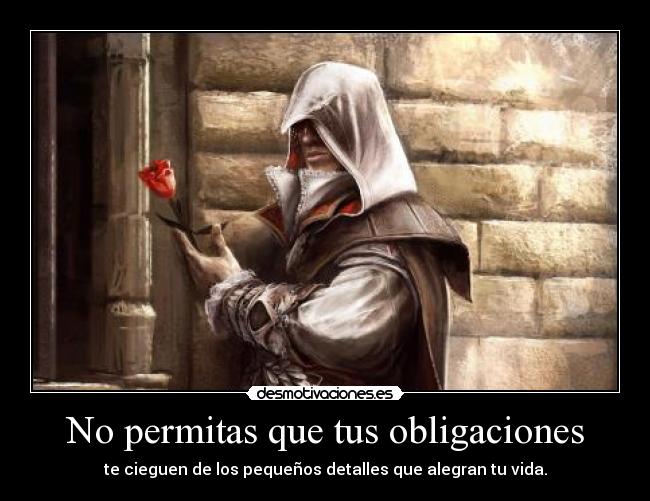 No permitas que tus obligaciones - 