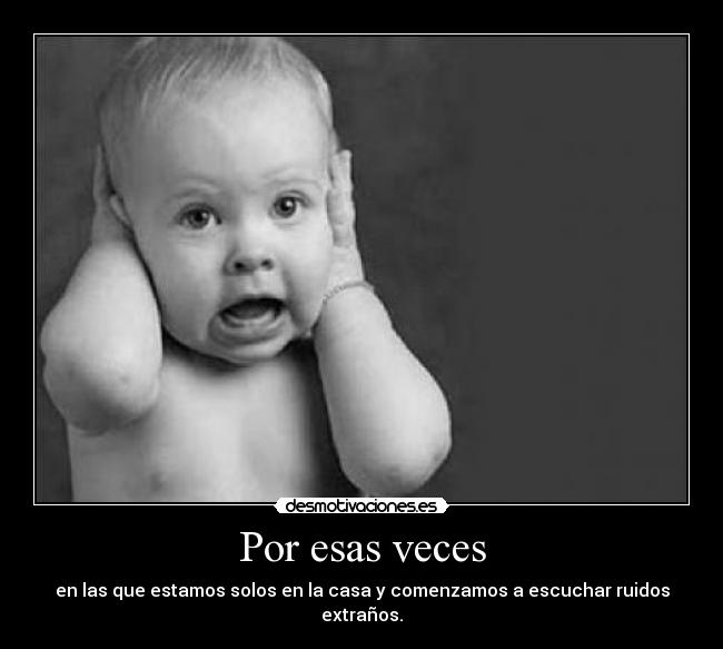 carteles esas veces desmotivaciones