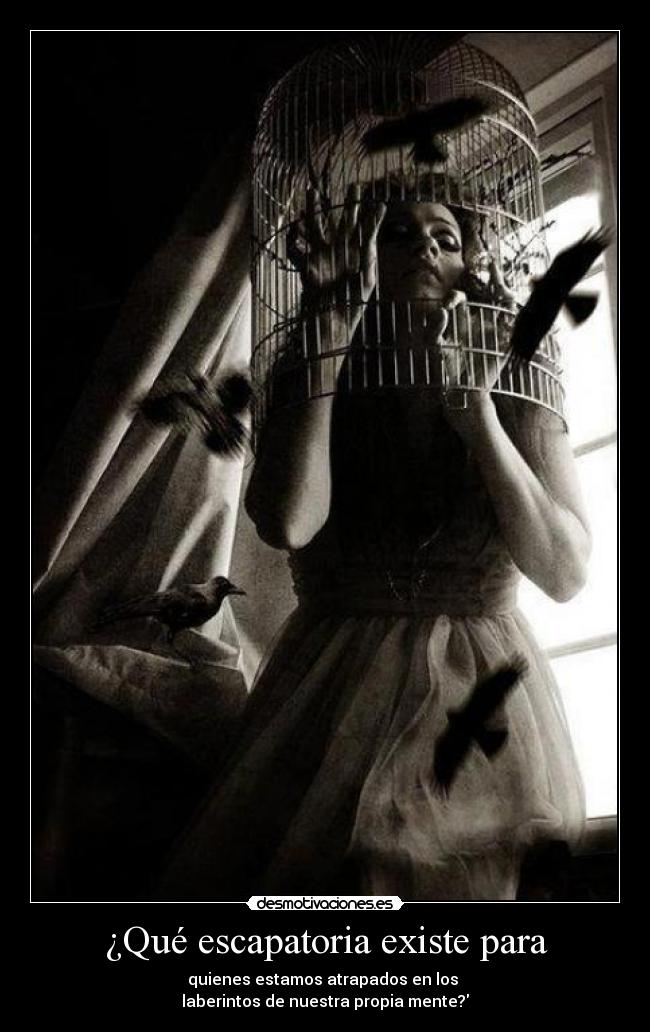 ¿Qué escapatoria existe para -