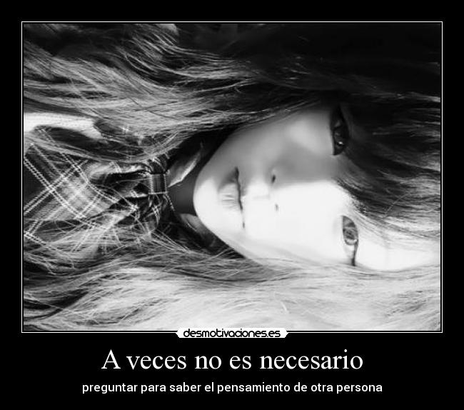 A veces no es necesario -