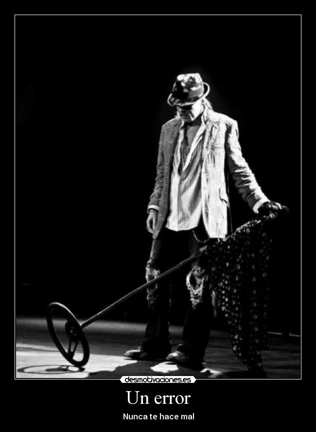 Un error - Nunca te hace mal